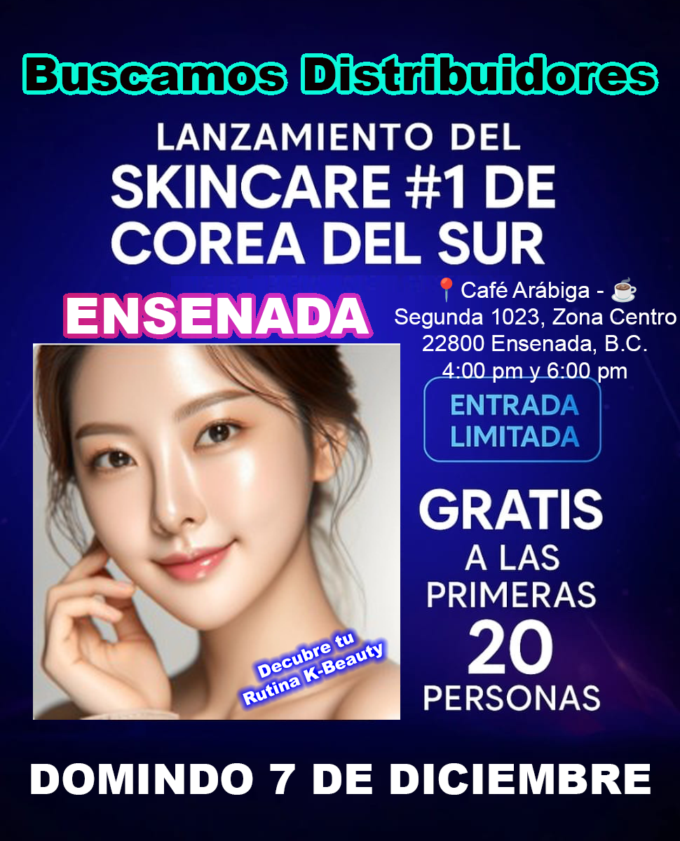 Lanzamiento Skincare #1 de Corea del Sur — Ensenada — 7 de diciembre